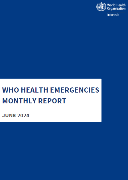 WHO Health Emergencies Monthly Report, June 2024
